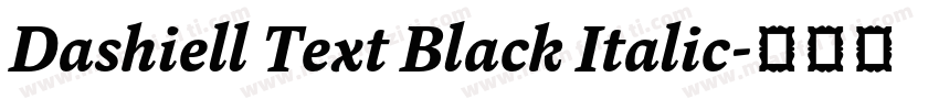 Dashiell Text Black Italic字体转换